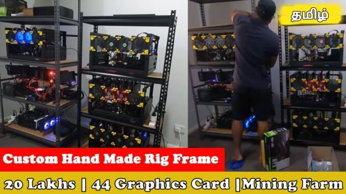 20 Lakhs | 44 Graphics Card |Mining Farm Tour | Crypto Mining | Custom Hand Made Rig Frame | Bitcoin
