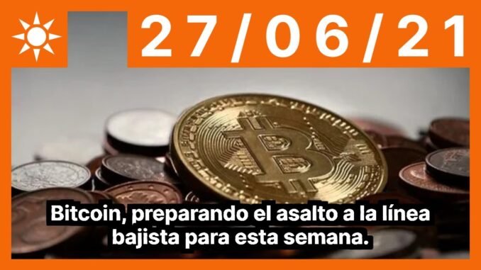 Bitcoin, preparando el asalto a la línea bajista para esta semana.