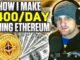 Making $400 a Day Mining Ethereum