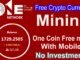 One Crypto Currency Mining Free 2021 !! New Free Crypto Mining App Without Investment !! Don't Miss