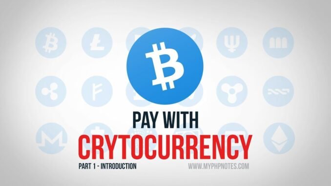 Pay with Bitcoin / Cryptocurrency with PHP - Introduction